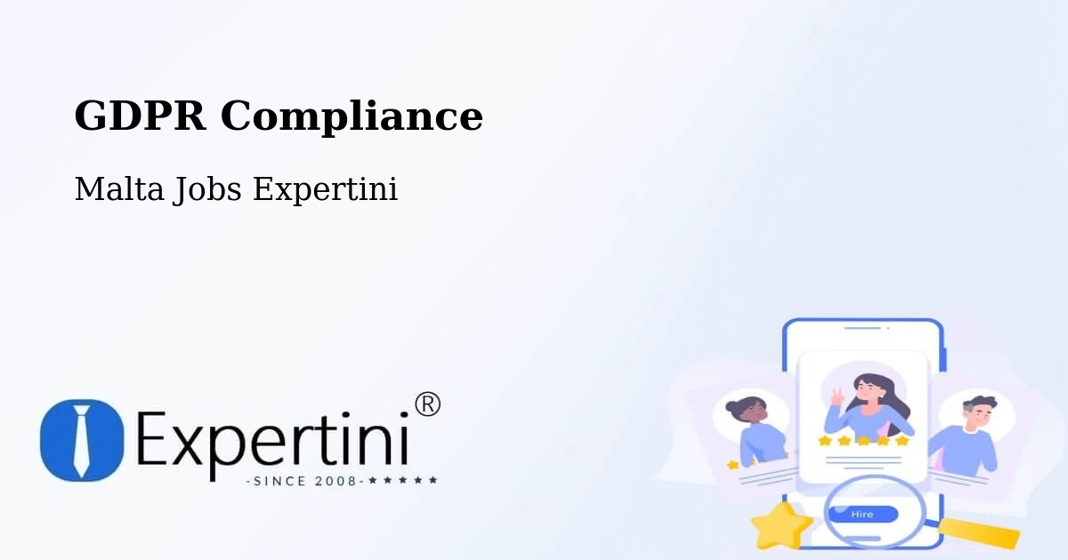 EU GDPR Compliance Statement – Luqa - Malta Jobs Expertini