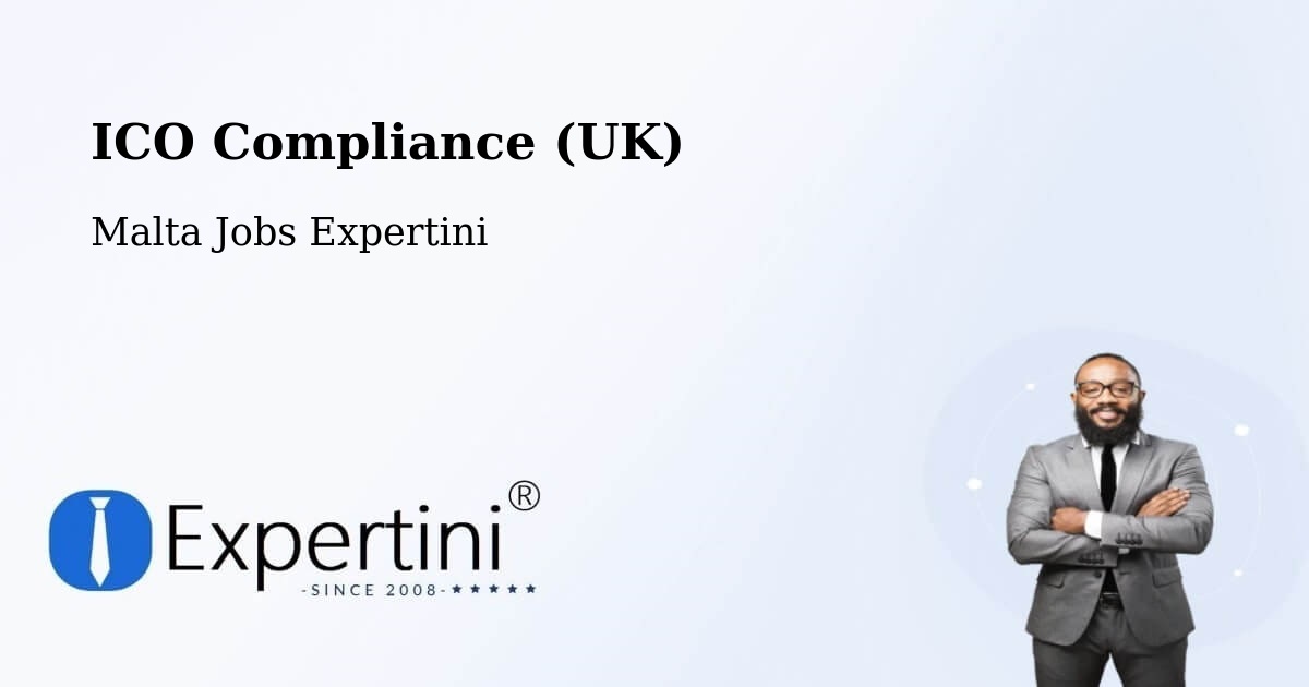 UK Data Protection & ICO Compliance – Luqa - Malta Jobs Expertini