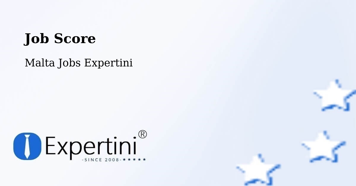 Job Score & Job Description Score Tool – Luqa - Malta Jobs Expertini