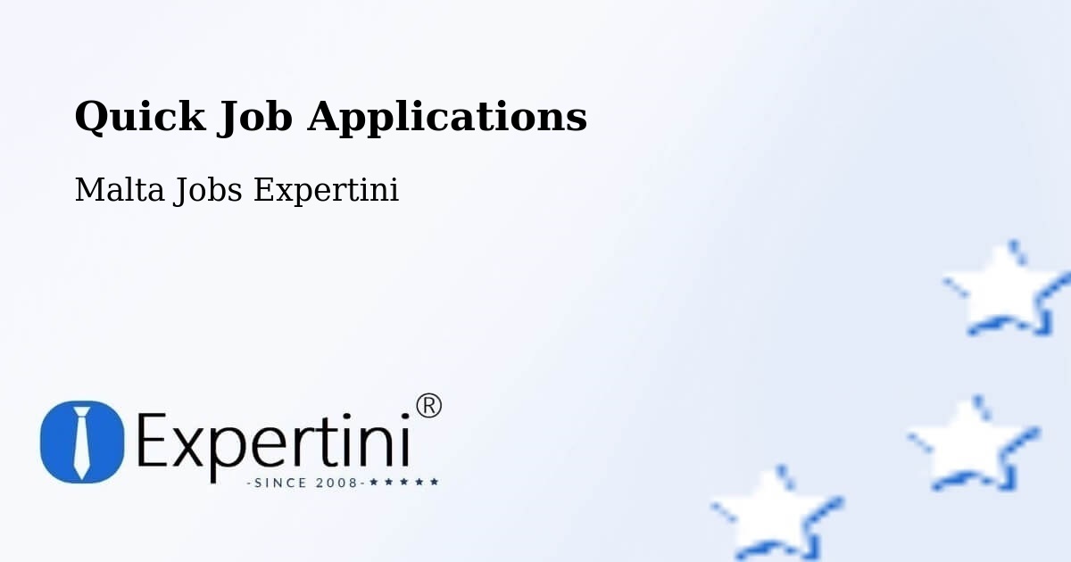 Quick Apply Feature – Luqa - Malta Jobs Expertini
