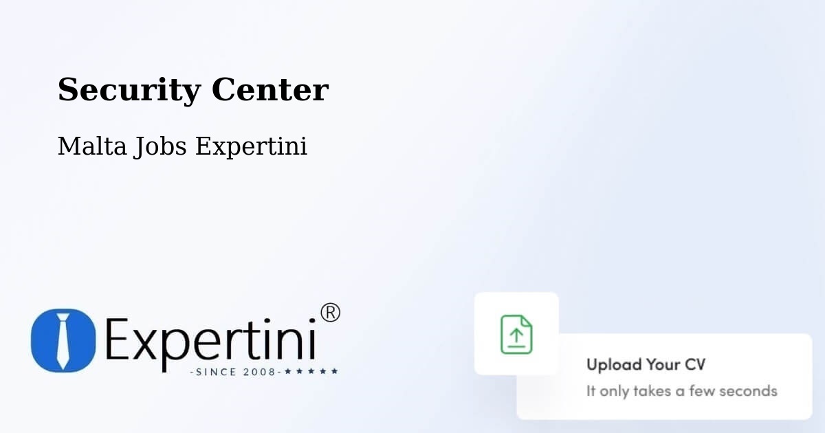 Security & Compliance – Luqa - Malta Jobs Expertini